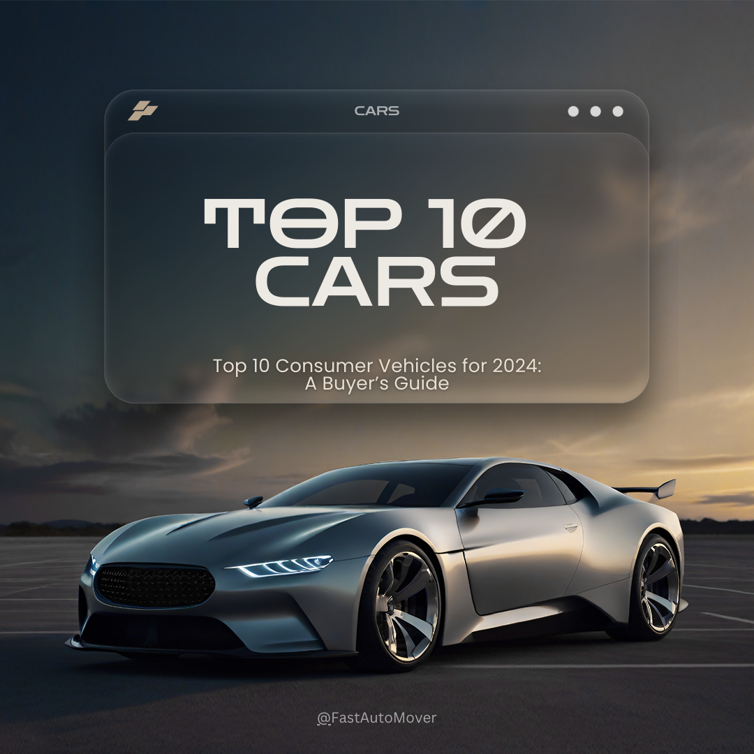 Top 10 Consumer Vehicles for 2024: A Buyer’s Guide